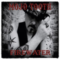 Mojo Tooth - Firewater (CD)