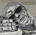 Morgan King - Old Skin (CD)