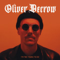 Oliver Decrow - I'm Too Young To Die (CD)