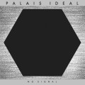 Palais Ideal - No Signal (CD)1