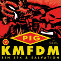 PIG & KMFDM - Sin Sex & Salvation / Limited Deluxe Edition (CD)