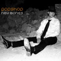 Popshop - New Bones (CD)
