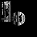 Raderkraft - Dust & Debris / Limited Edition (12" Vinyl)1