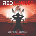 Red Lokust - Whom The Gods Wish To Ruin, They First Drive Mad (CD)1