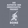 Rome - Die Aesthetik der Herrschaftsfreiheit - Band 1 / Limited Edition (12" Vinyl + CD)