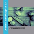 Charles Lindbergh n.e.V - Kartoffelmesser / Limited Edition (7" Vinyl)