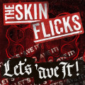 The Skinflicks - Let's 'ave It! (CD)