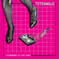 Totenwald - Forward To The Past EP / Limited Pink Edition (12" Vinyl)