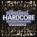 Various Artists - Oldschool Hardcore Top 100 Megamix Vol.2 (2CD)1