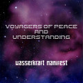 Wasserkraft Manifest - Voyagers of Peace and Understanding (CD)1