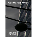 Waiting For Words - Escape - The Videos (DVD-R)1