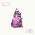 We The North / TourdeForce - Split (EP CD)1