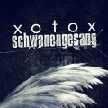 Xotox - Schwanengesang / Limited Edition (2CD)