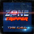 Zone Tripper - The Call [+6 bonus] / ReRelease (CD)