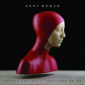 Zoot Woman - Things Are What They Used To Be (CD)