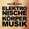 Zweite Jugend - Elektronische Körpermusik (12" Vinyl)1