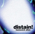 Distain! - Homesick Alien (2CD)