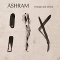 Ashram - Human And Divine (CD)