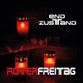 Endzustand - Roter Freitag (EP CD)