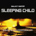 Galaxy Hunter - Sleeping Child (CD)