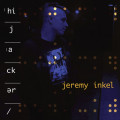 Jeremy Inkel - Hijacker / Limited Black Edition (12" Vinyl)