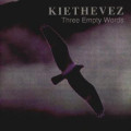 KieTheVez - Three Empty Words (CD)