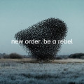 New Order - Be A Rebel EP / Black Edition (12" Vinyl + MP3)