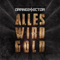 Orange Sector - Alles wird Gold (CD)