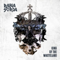 Rabia Sorda - King Of The Wasteland / Limited Edition (MCD)