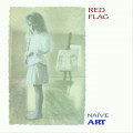 Red Flag - Naive Art / Limited US Edition (2CD)