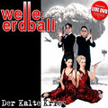 Welle:Erdball - Der Kalte Krieg / Limited 1st Edition (CD+DVD)