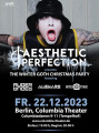 Aesthetic Perfection Tickets "Winter Goth Christmas Party", 22.12.2023, Berlin, Columbia Theater1