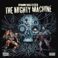 Dynamik Bass System - The Mighty Machine (CD)