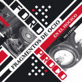 Ford Proco - Fragmentos De Ocio En El Hocico Del Cerdo... (2x 12" Vinyl + CD)