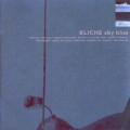 Kliche - Sky Blue (CD)