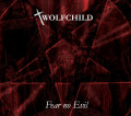 Wolfchild - Fear No Evil (CD)