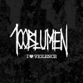 100blumen - I Love Violence (7" Vinyl)