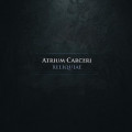 Atrium Carceri - Reliquiae (CD)