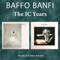 Baffo Banfi - The IC Years (Ma, Dolce Vita & Hearth) (2CD)