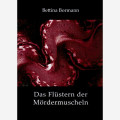 Bettina Bormann - Das Flüstern der Mördermuscheln (Buch)