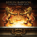 Berlin Babylon - Villains These Days (CD)