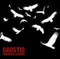 Caustic - American Carrion (CD)