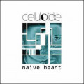 Celluloide - Naïve Heart (CD)