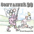 Container 90 - World Champion Shit (CD)1