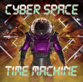 Cyber Space - Time Machine (12" Vinyl)