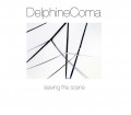 Delphine Coma - Leaving The Scene [Re-Recorded + Bonus] (CD)