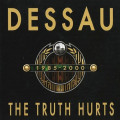 Dessau - The Truth Hurts 1985-2000 (CD)