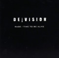 DE/VISION - Rage / Time To Be Alive (Promo) (MCD)