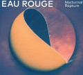Eau Rouge - Nocturnal Rapture (CD)