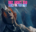 Emily Kinski's Dead - Dance The Pain Away / Limited Edition (MCD)1